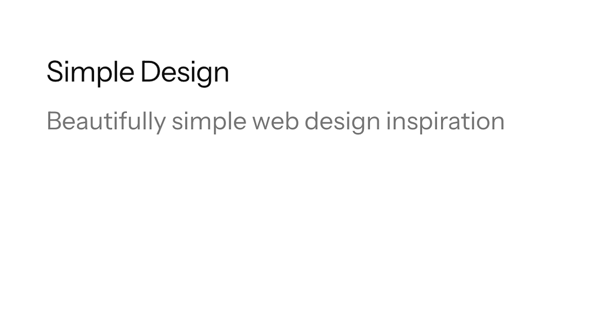 Simple Design: Web design inspiration with no scroll hijacking and no animations